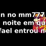 🎰 Login no mm777 app: a noite em que Rafael entrou no jogo pela primeira vez
