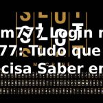 mm777 Login no mm777: Tudo que Você Precisa Saber em 2026 🔑